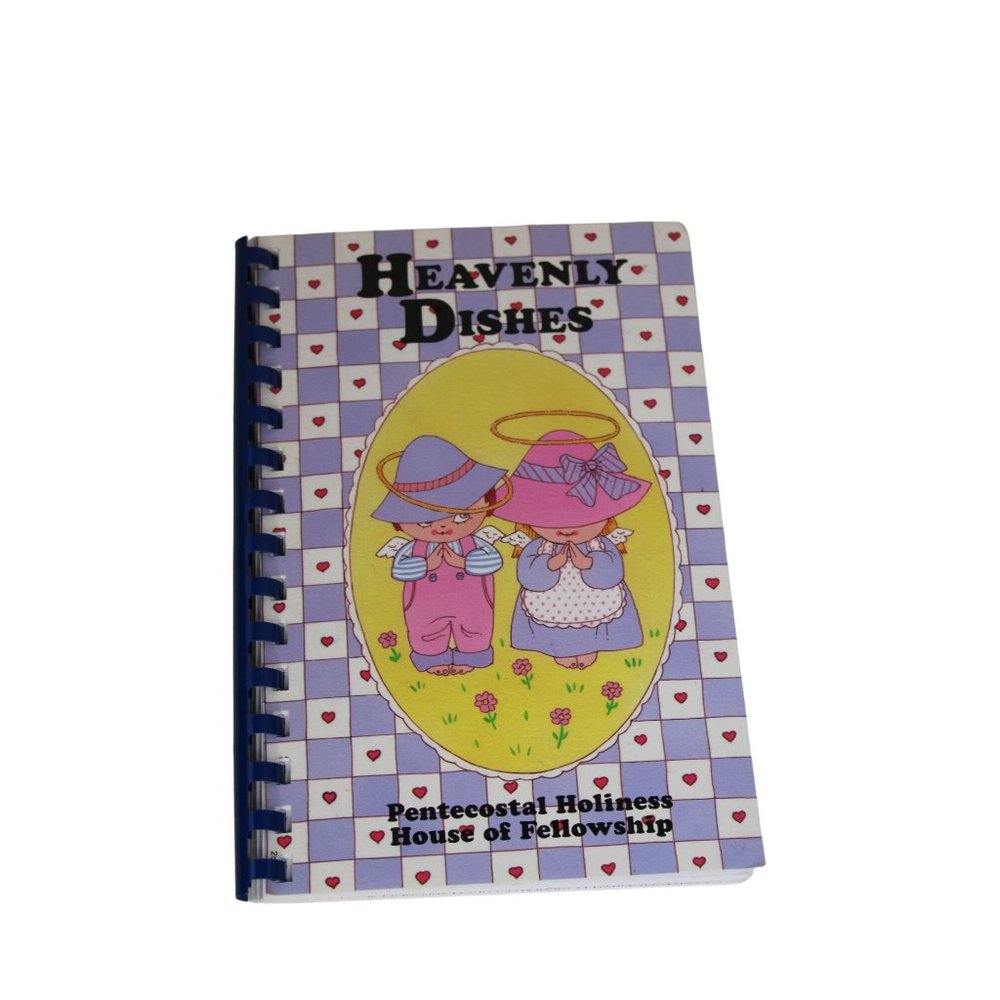 Heavenly Dishes Pentecostal Holiness Cookbook Plymouth OH 91110